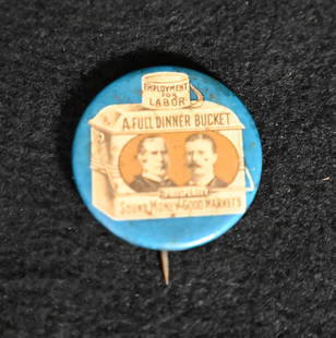 1 1/4" McKinley Rosevelt 1900 Campaign Pin Employment For Labor A Full Dinner Bucket Prosperity,: 1 1/4" McKinley Rosevelt 1900 Campaign Pin Employment For Labor A Full Dinner Bucket Prosperity, Money, Good Markets.