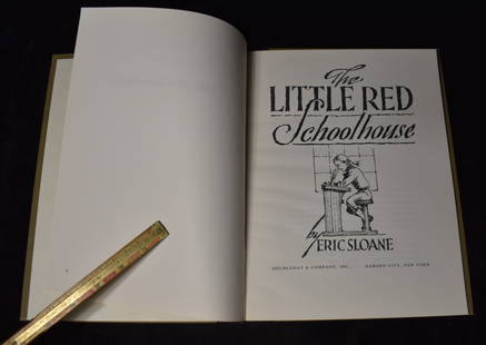 Little Red Schoolhouse by Eric Sloane 1972: Little Red Schoolhouse by Eric Sloane. Published by Doubleday, 1972. Excellent condition hardback.