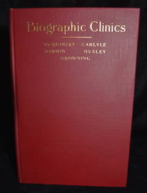 1903 Biographic Clinics - The Origin of the Ill-Health of DeQuincy 1st Edition (1 of 6)