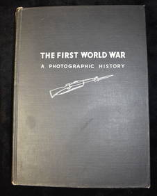 The First World War A Photographic History 1933.  1st Edition (1 of 10)