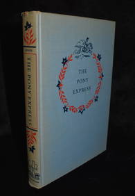 The Pony Express by Samuel Hopkins Adams 1950 (1 of 6)