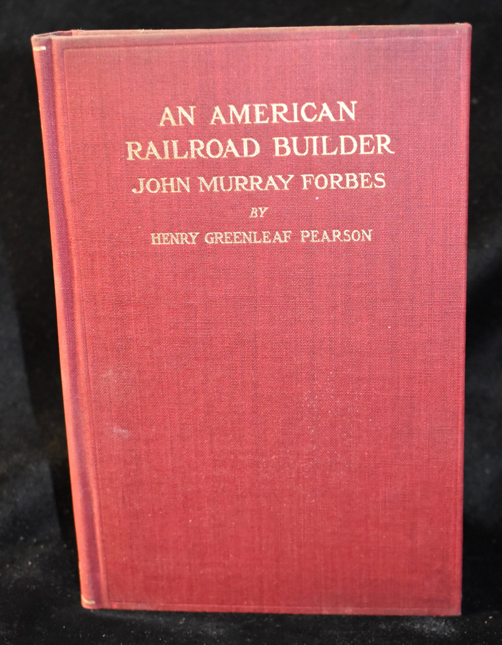 1911 AN AMERICAN RAILROAD BUILDER 1st Ed (1 of 5)