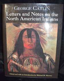 Letters and Notes on the North American Indians 1995 Like New (1 of 6)