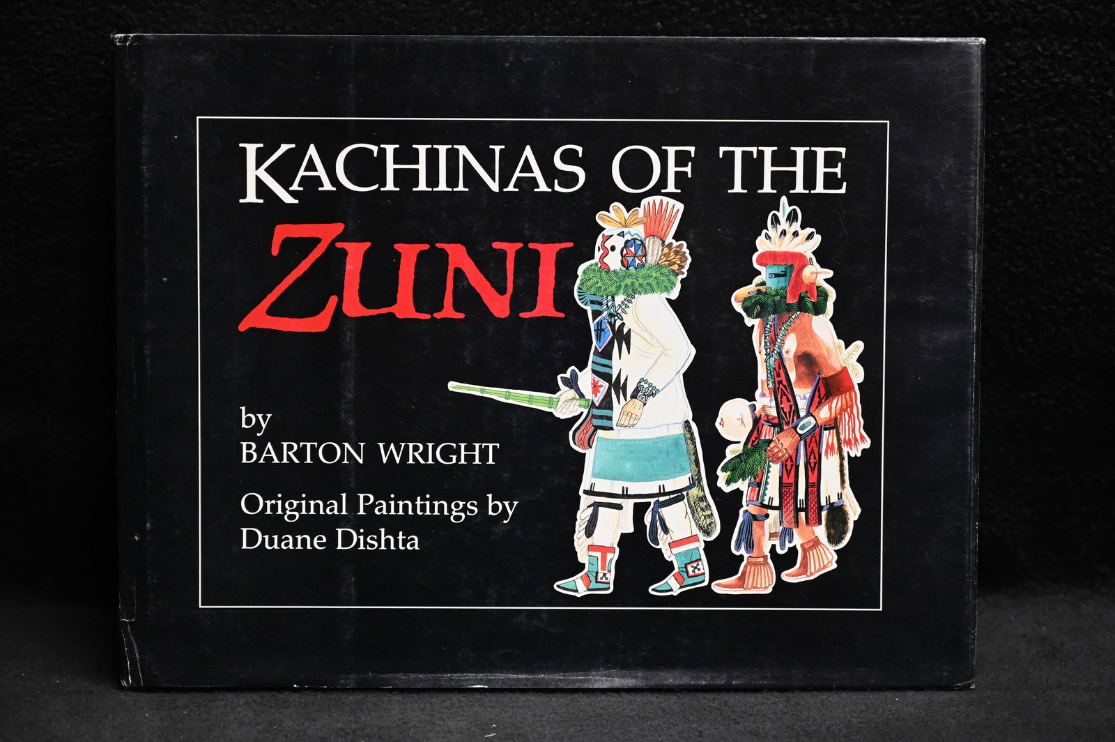 Kachinas Of The Zuni by Barton Wright Original Paintings by Duane Dishta.  1985 First Edition (1 of 7)