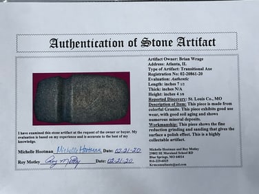 7 1/2” Transitional Axe Found in St. Louis Co. Missouri. Comes with a Roy Motley COA Ex: Brian