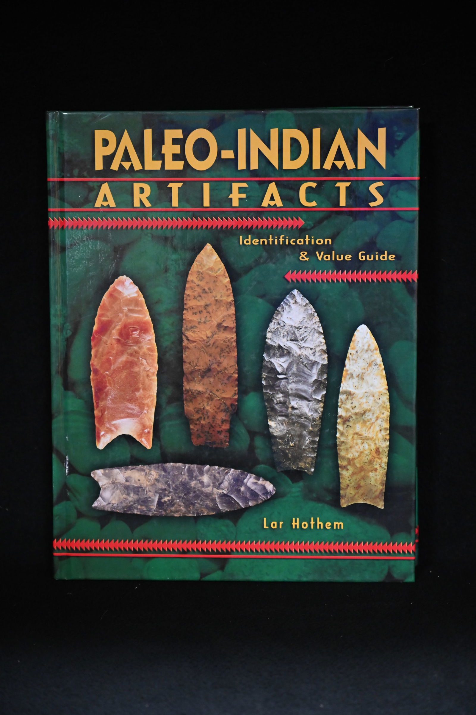 Paleo Indian Artifacts by Lar Hothem Hardcover. (1 of 4)