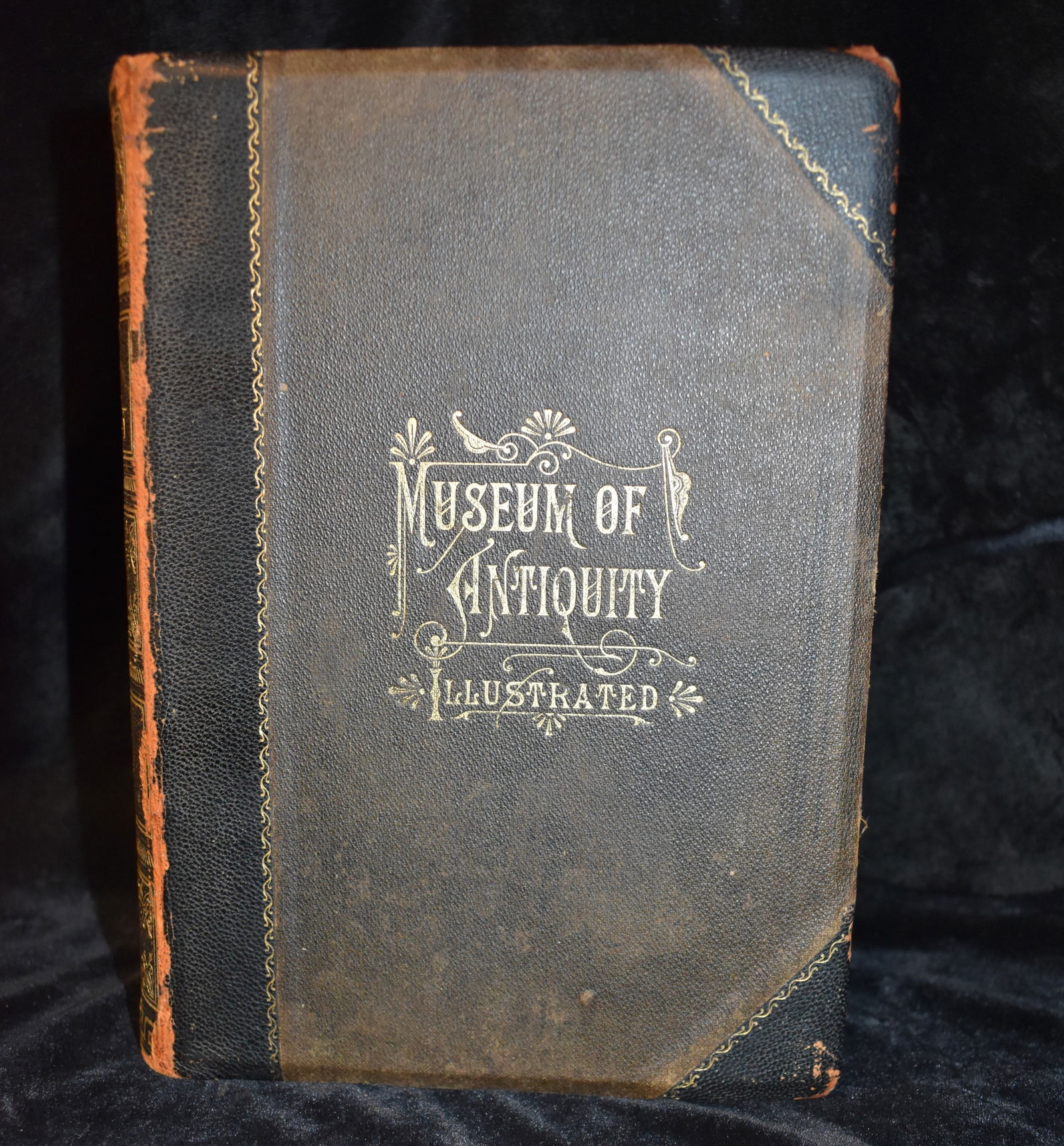 1882 Museum of Antiquity: A Description of Ancient Life - Half Leather Hardback: Museum of Antiquity: A Description of Ancient Life, The Employments, Amusements, Customs and Habits, The Cities, Palaces, Monuments and Tombs, The Literature and Fine Arts of 3,000 Years AgoYaggy, L.