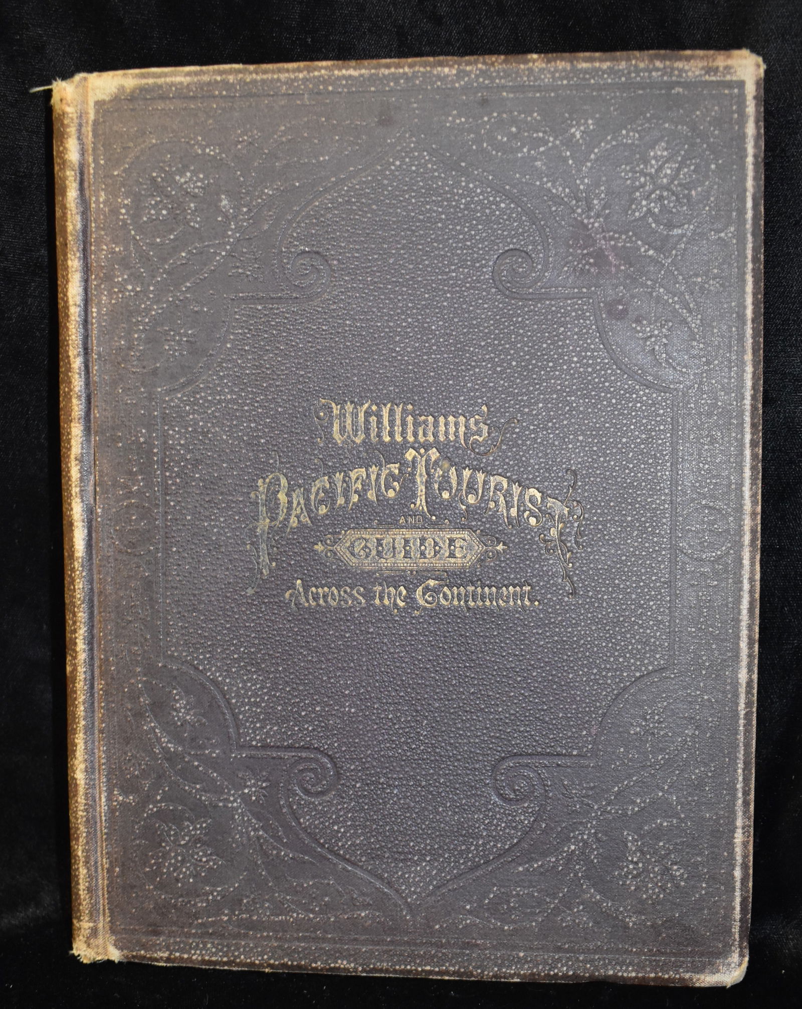 1878 Williams' Pacific Tourist Guide Across the Continent 1st Edition (1 of 9)