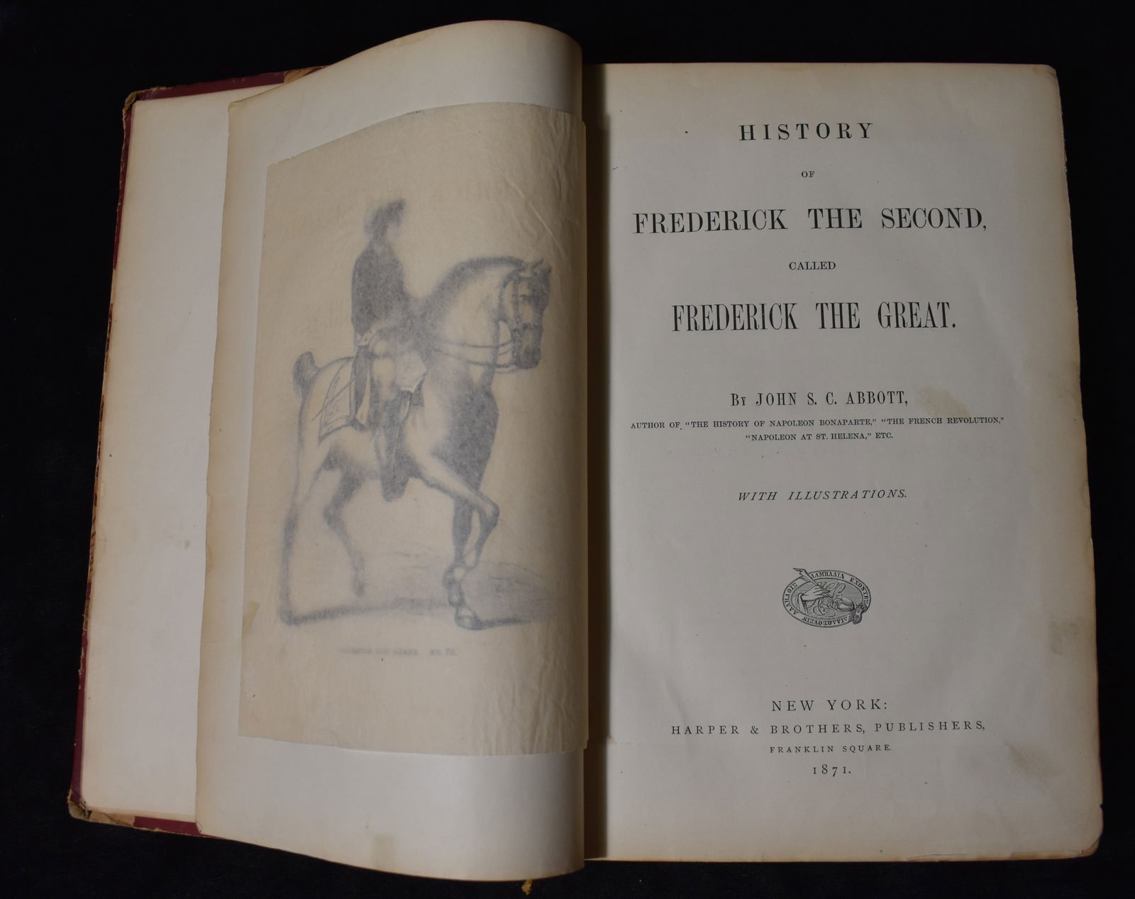 1871 1st Edition History of Frederick the Second called Frederick the Great by John Abbott: History of Frederick the Second called Frederick the Great by Abbott, John S.C.. Published by Harper and Brothers, 1871. 1st American edition. Publishers original half leather hardback with colorful b