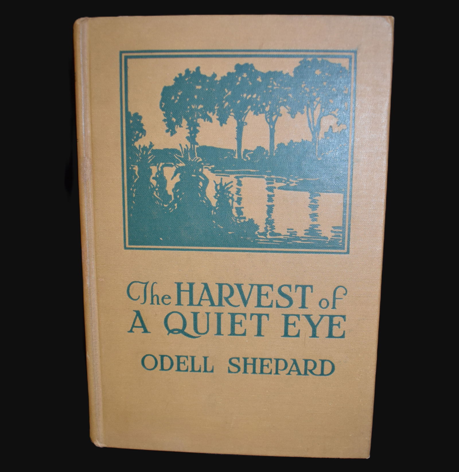 1927 SIGNED - THE HARVEST OF A QUIET EYE - a book of digressions (1 of 8)
