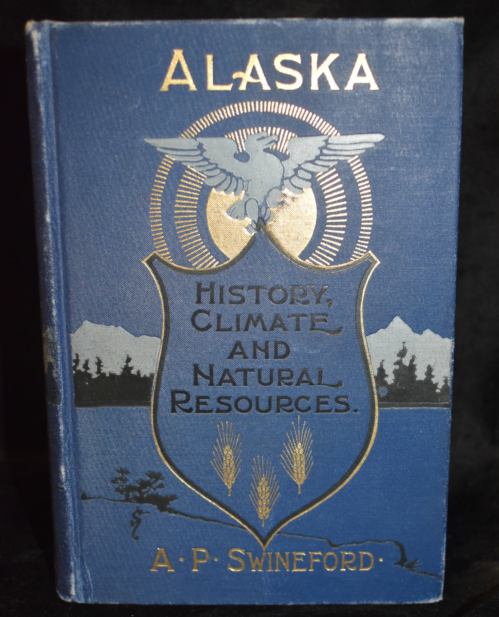 1898 ALASKA: ITS HISTORY, CLIMATE AND NATURAL RESOURCES 1st Edition: ALASKA: ITS HISTORY, CLIMATE AND NATURAL RESOURCES by Swineford, A.P.. Published by Rand McNally & Company, Chicago, 1898. 1st Edition Hardback in Very Good Condition for its age. Cover has a little s
