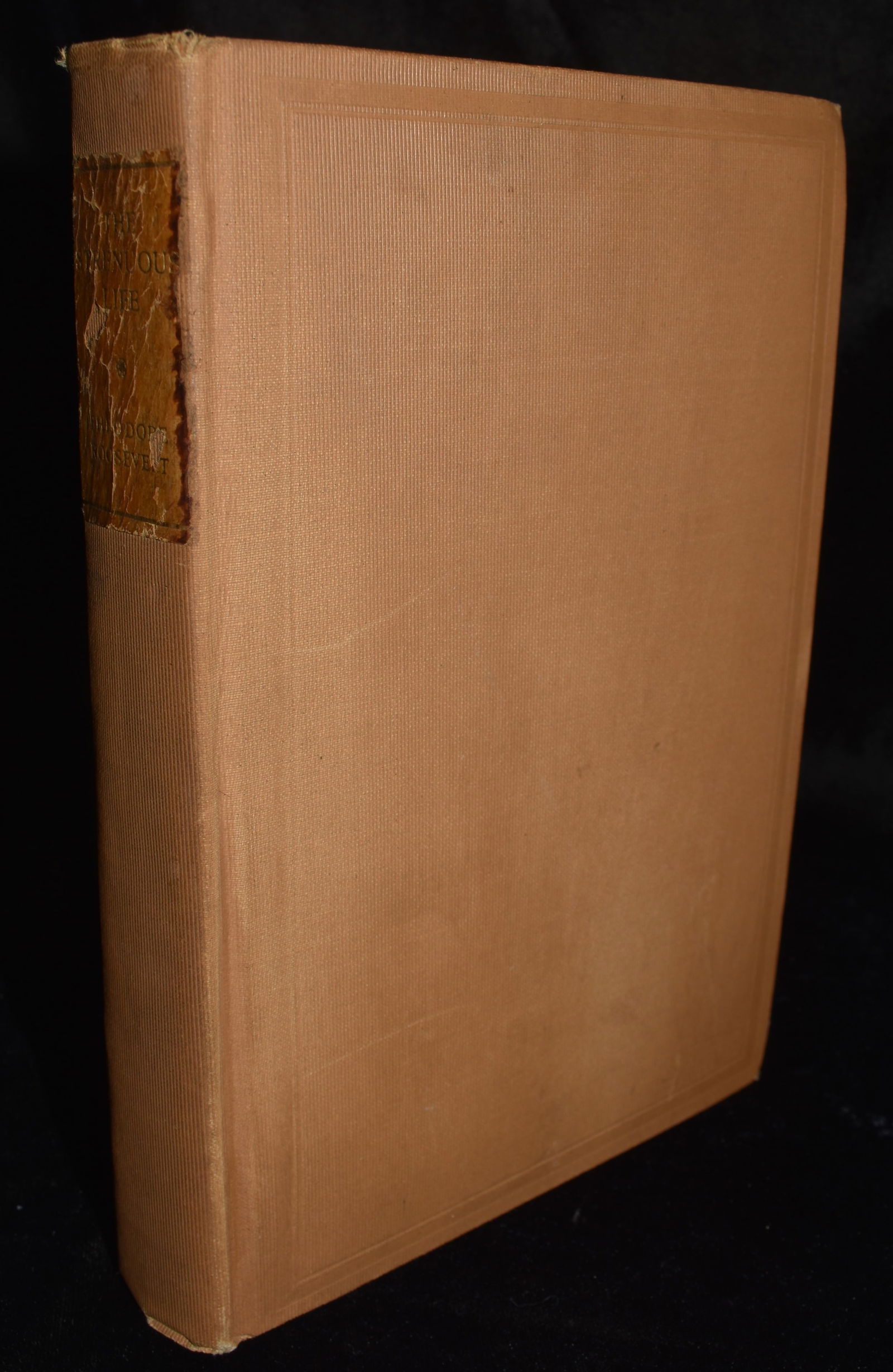 1900 The Strenuous Life Essays and Addresses by Theodore Roosevelt 1st Edition (1 of 6)