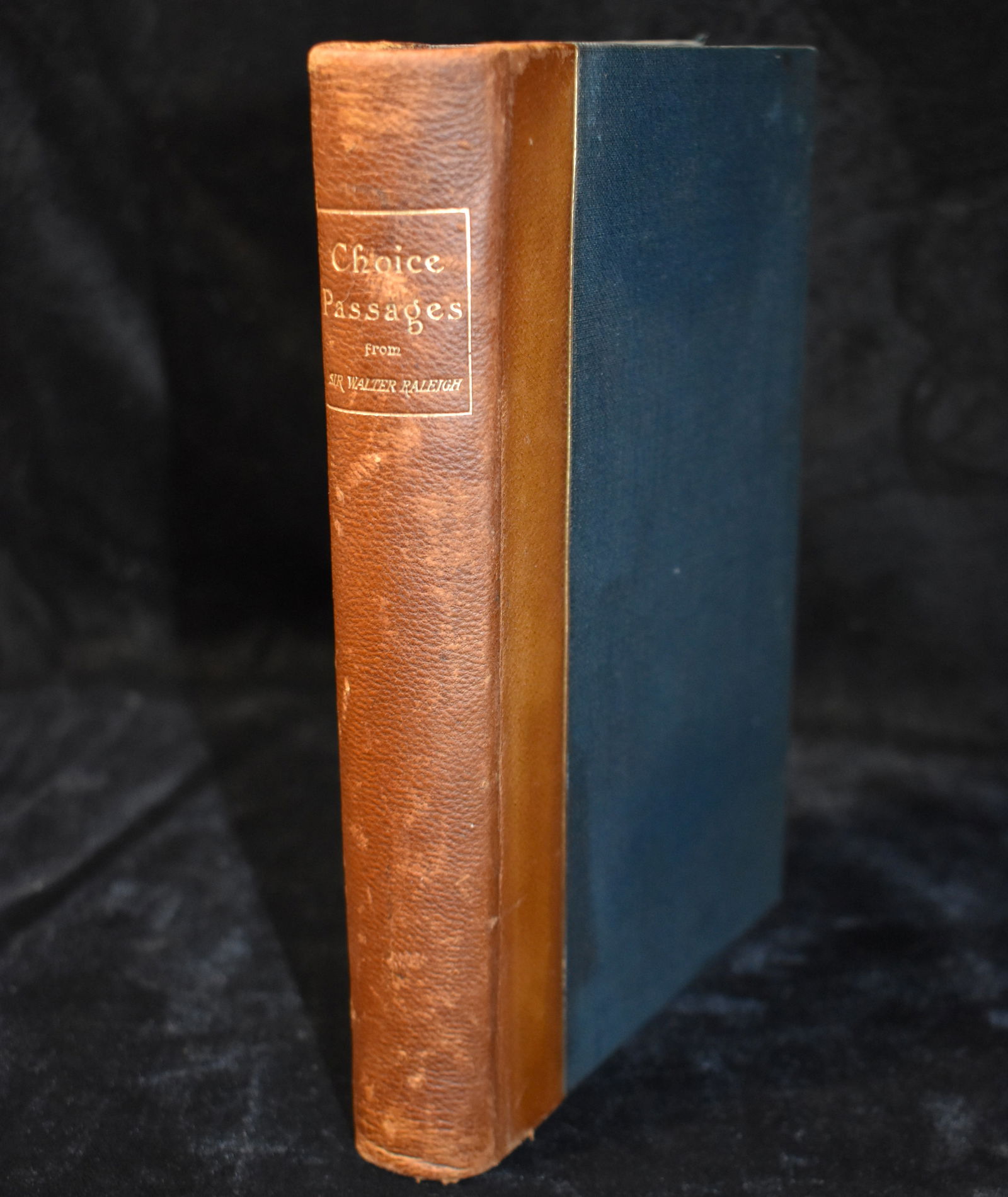 Choice Passages From The Writings And Letters Of Sir Walter Raleigh - Mid 1800's (1 of 10)