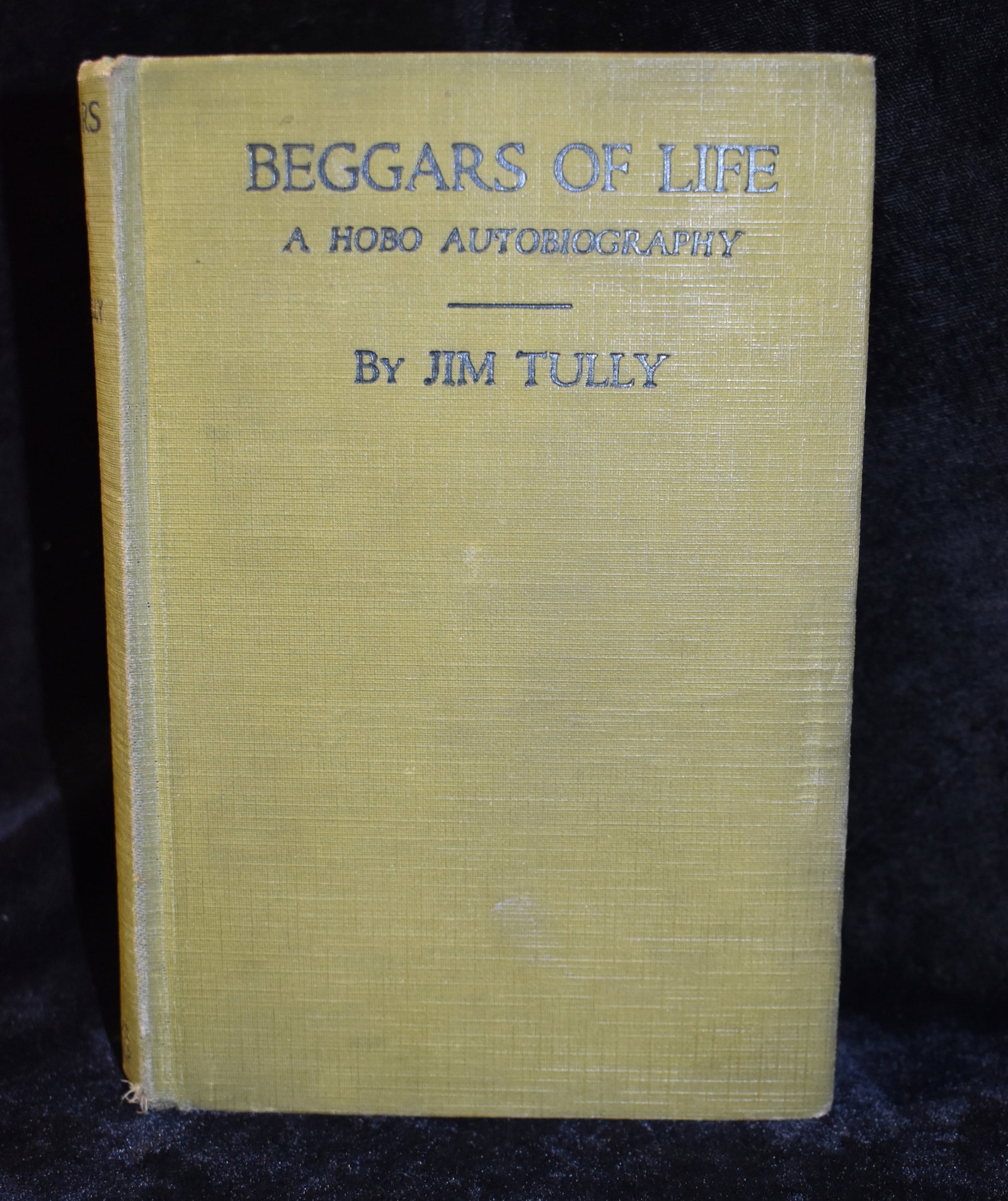 1924 1st Edition - Beggars Of Life A Hobo Autobiography by Jim Tully: Beggars Of Life A Hobo Autobiography by Tully, Jim. Published by Grosset & Dunlap, New York, New York, 1924. 1st Edition. Hardback in good condition for its age. Has some shelf wear. 1st owner info wr
