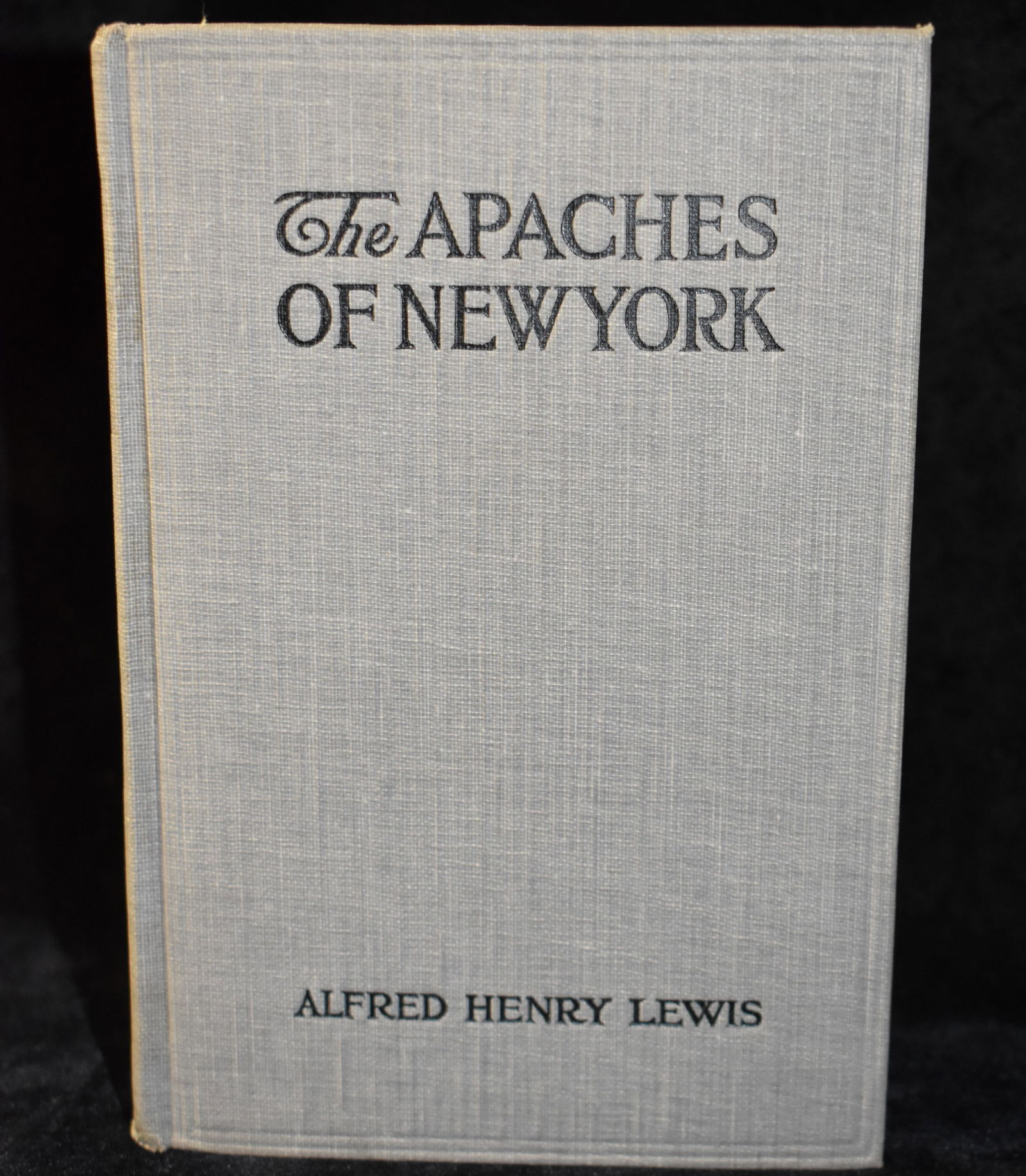 1912 The Apaches of New York by Alfred Henry Lewis (1 of 7)