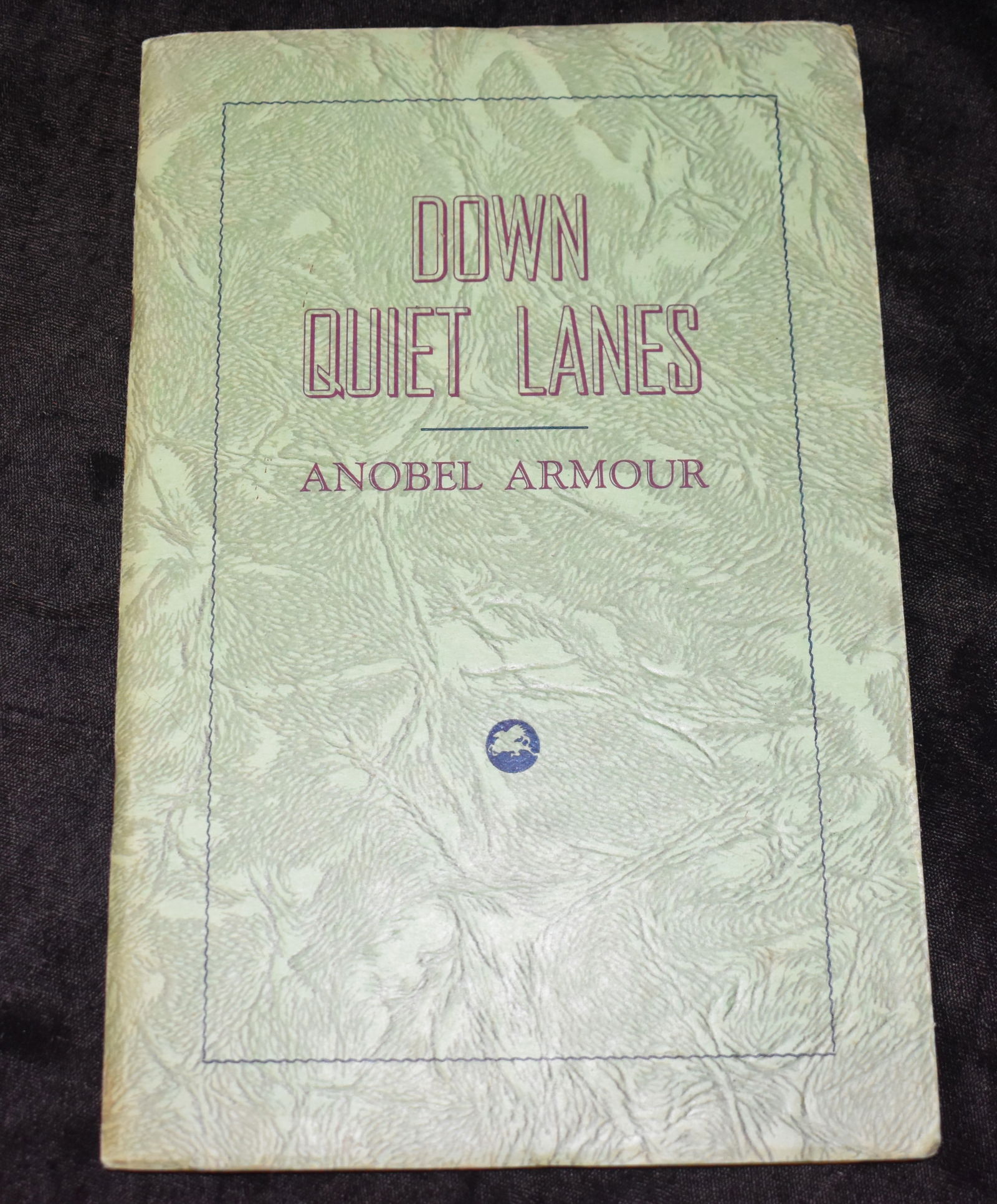 1947 SIGNED 1st Edition - Down Quiet Lanes by Anobel Armour (1 of 5)