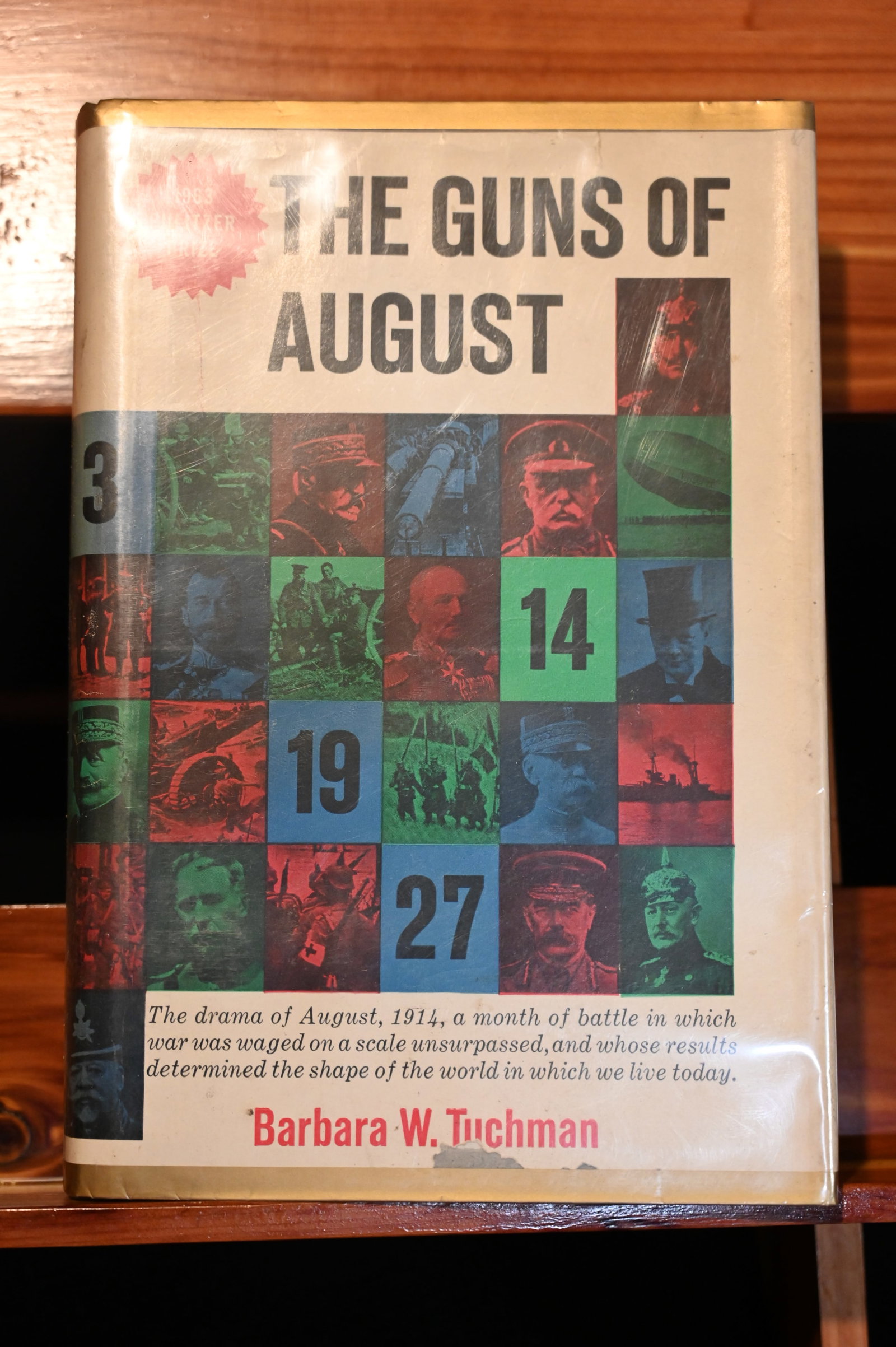 The Guns of August: Hardcover in very good condition 1967 tenth printing. The Drama of August 1914, a month of battle in which war was waged on a scale unsurpassed and whose results determined the shape of the world in w
