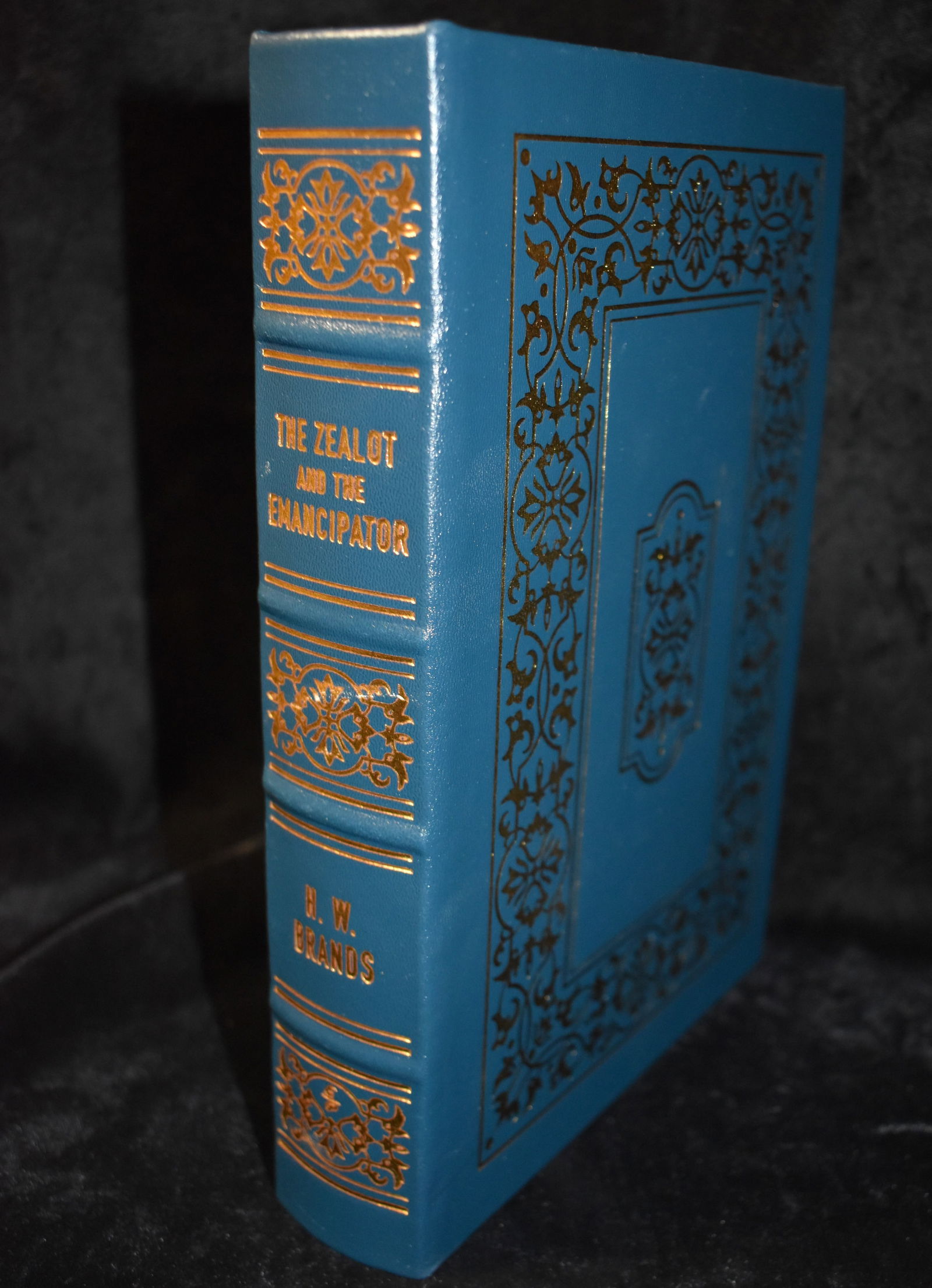 2022 The Zealot And The Emancipator by H.W. Brands - Easton Press Full Leather Hardback: 2022 The Zealot And The Emancipator by H.W. Brands - Easton Press Full Leather Hardback. Fine condition full leather hardback with gold gilt to cover and page edges. Collector's Edition. Easton Press