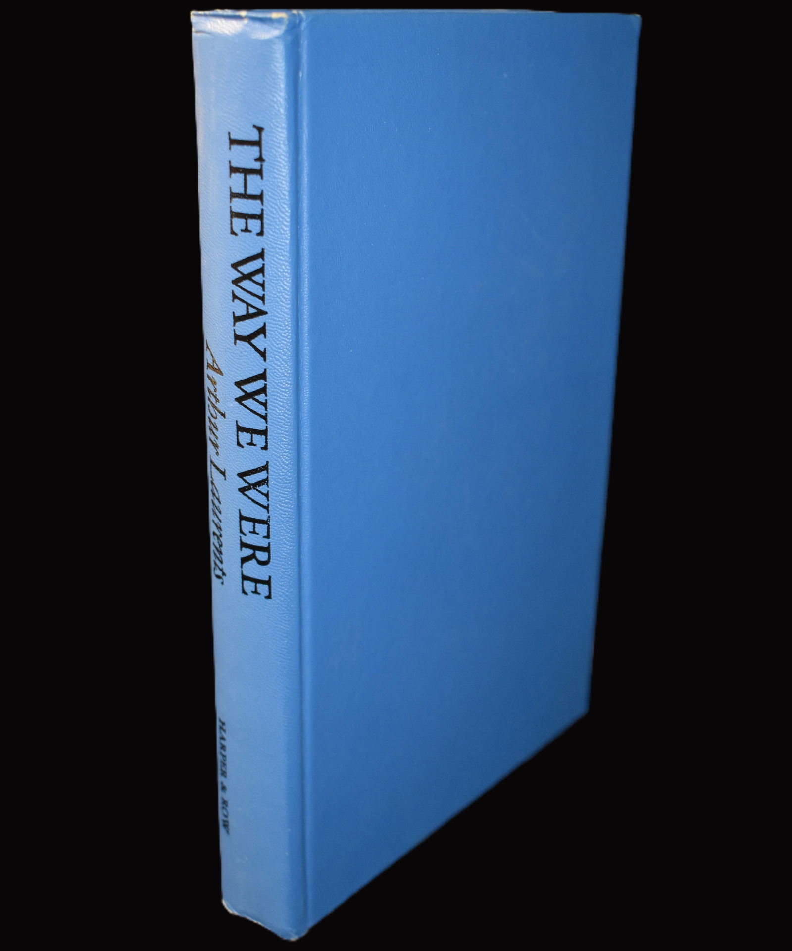 The Way We Were by Arthur Laurents 1972: The Way We Were by Arthur Laurents. Published by Harper & Row, 1972. Publishers original blue cloth hardback in excellent condition.