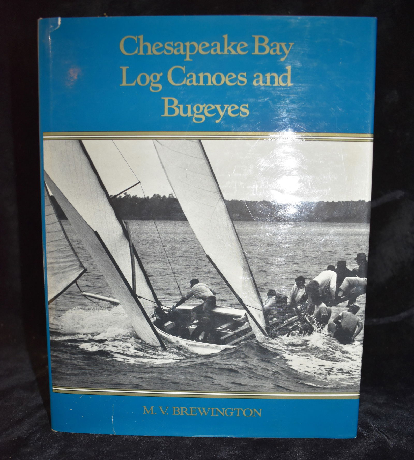 Chesapeake Bay Log Canoes and Bugeyes by M Brewington - Large Hardback (1 of 8)