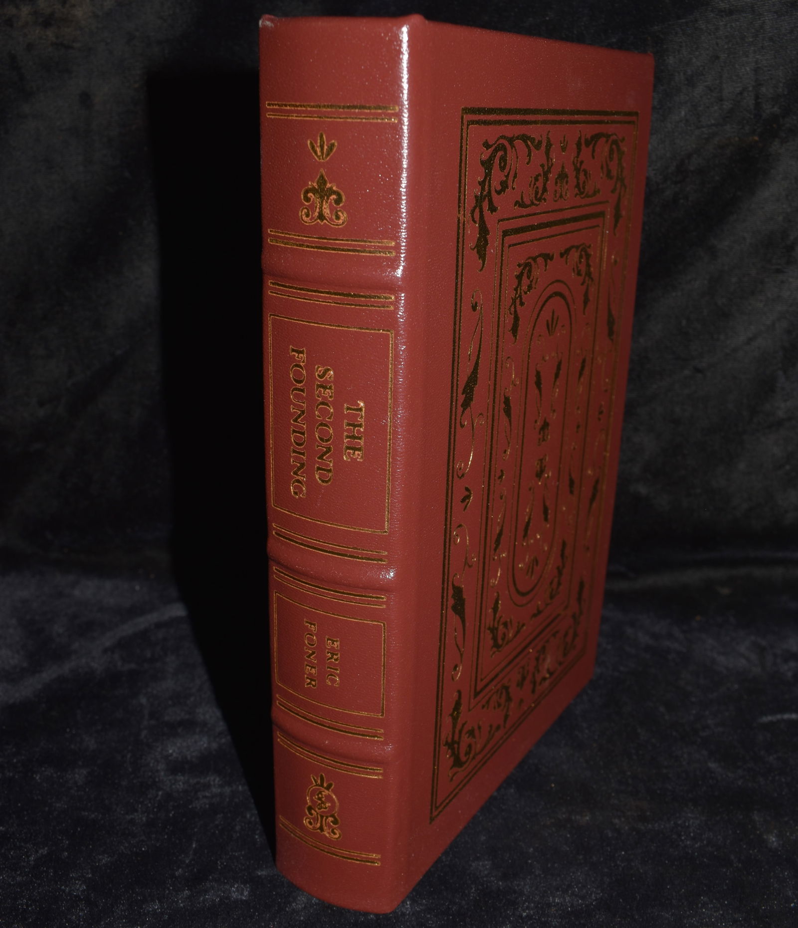 2021 The Second Founding by Eric Foner - Easton Press Full Leather Hardback: 2021 The Second Founding by Eric Foner - Easton Press Full Leather Hardback. Fine condition full leather hardback with gold gilt to cover and page edges. Collector's Edition. Easton Press books are kn