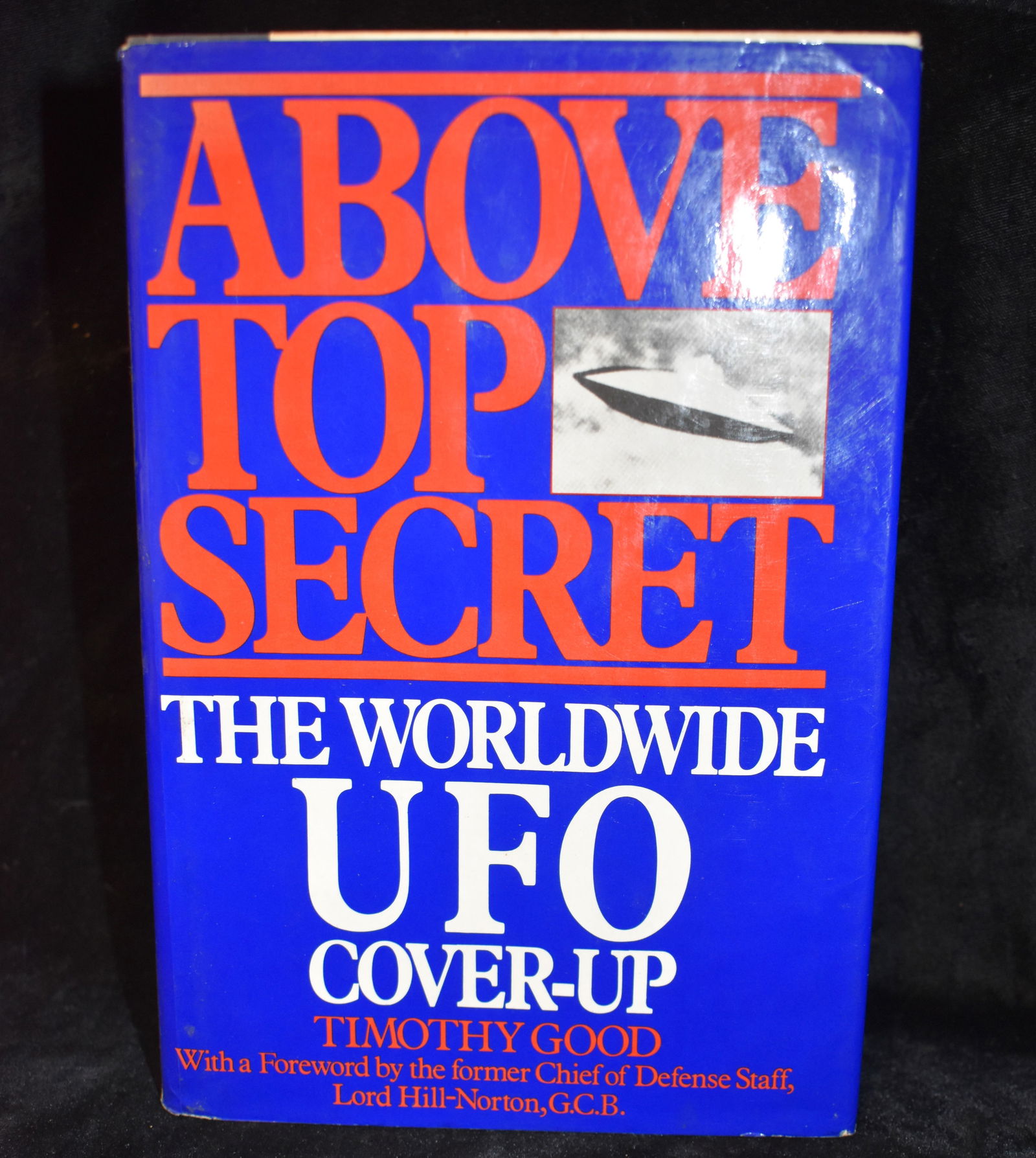1st Edition Above top Secret: The Worldwide UFO Cover-up by Good by Timothy Good - 1988 Hardback (1 of 8)