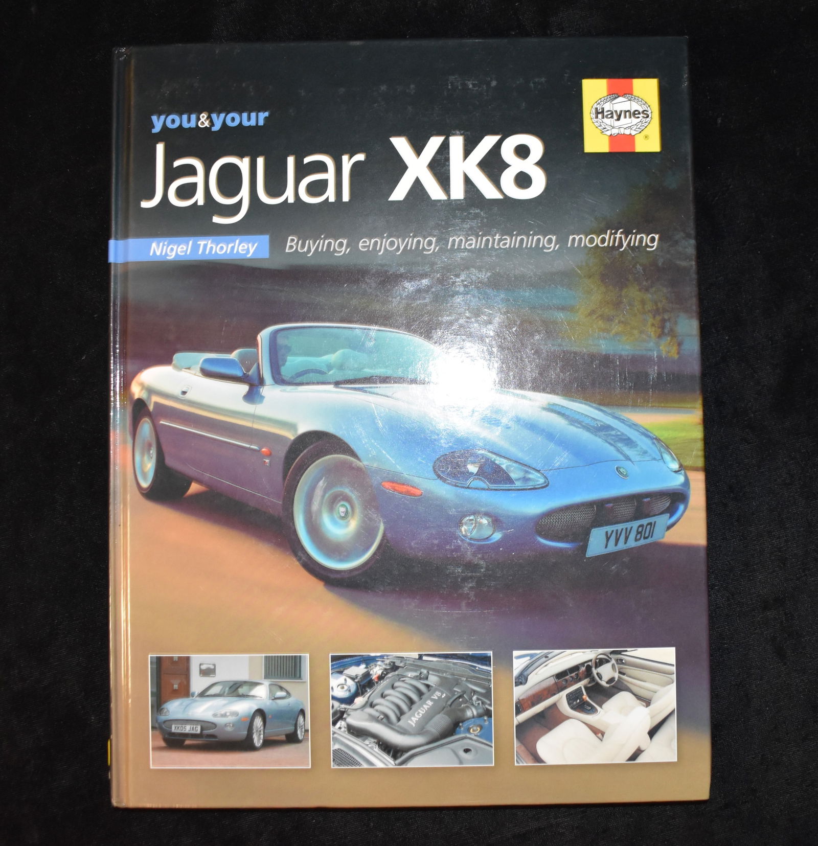 You & Your Jaguar XK8: Buying, Enjoying, Maintaining, Modifying by Nigel Thorley 2006 (1 of 7)