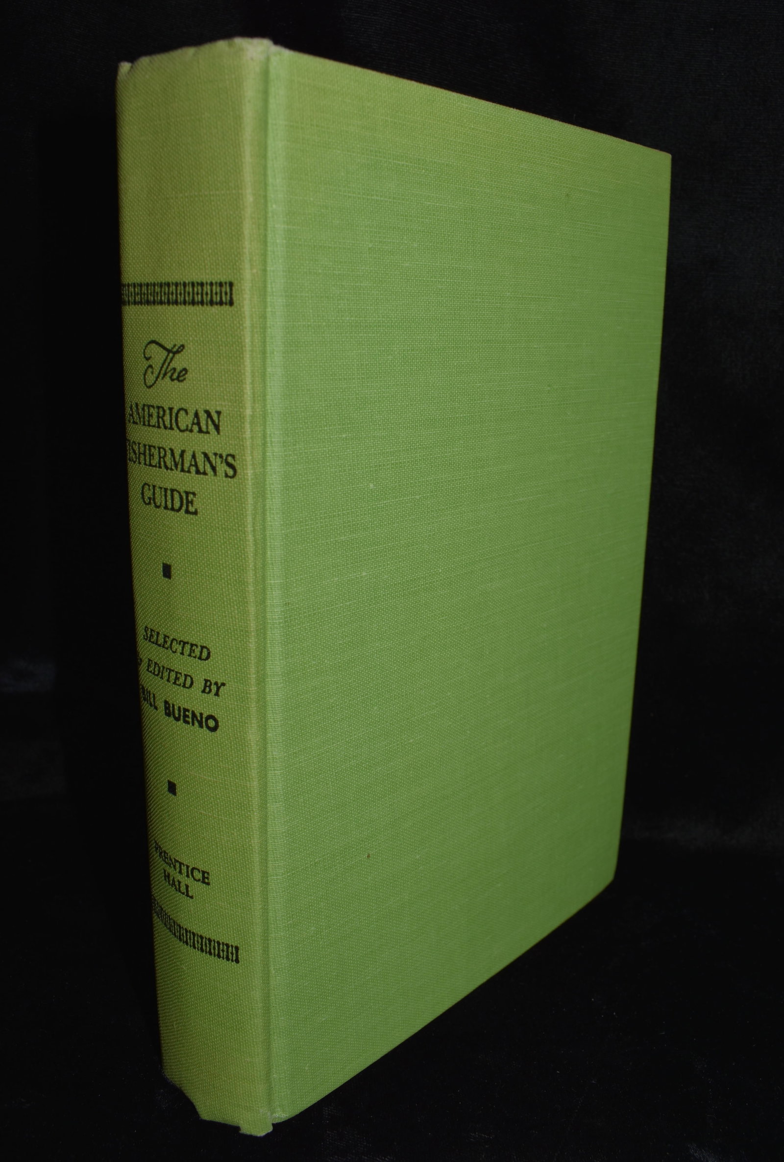 THE AMERICAN FISHERMAN'S GUIDE 1952: THE AMERICAN FISHERMAN'S GUIDE by Bueno, Bill. Published by New York: Prentice-Hall, Inc. 1952, 1952. Mint or near Mint Condition hardback with its original dust cover. 549 pgs.