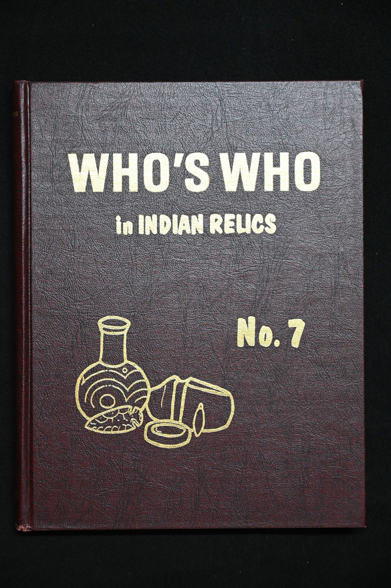 #7 Who's Who in Indian Relics 1988 First Edition. (1 of 5)