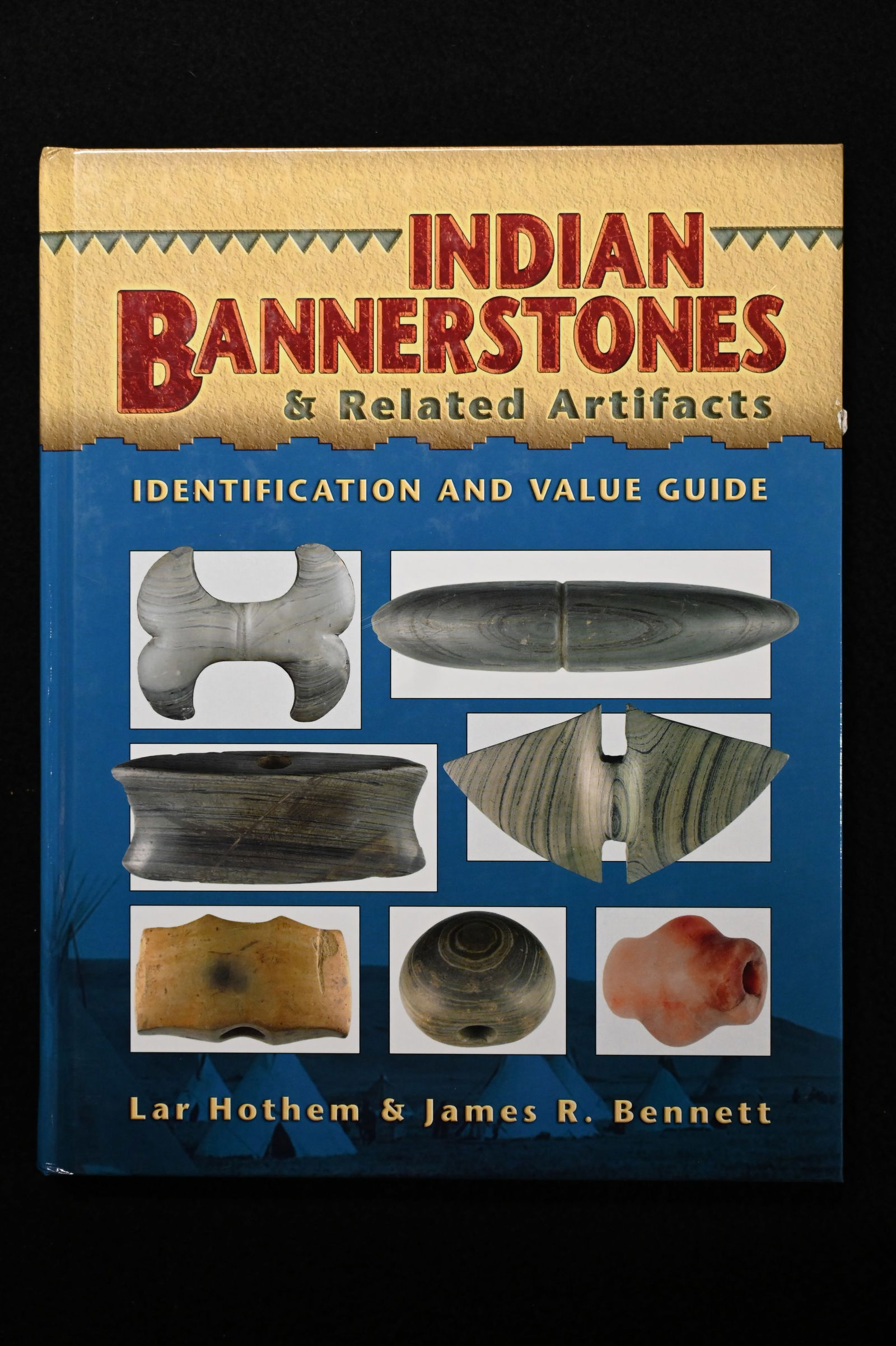 Indian Bannerstones & Related Artifacts by Lar Hothem & James Bennett in 2009 Great Condition. (1 of 5)