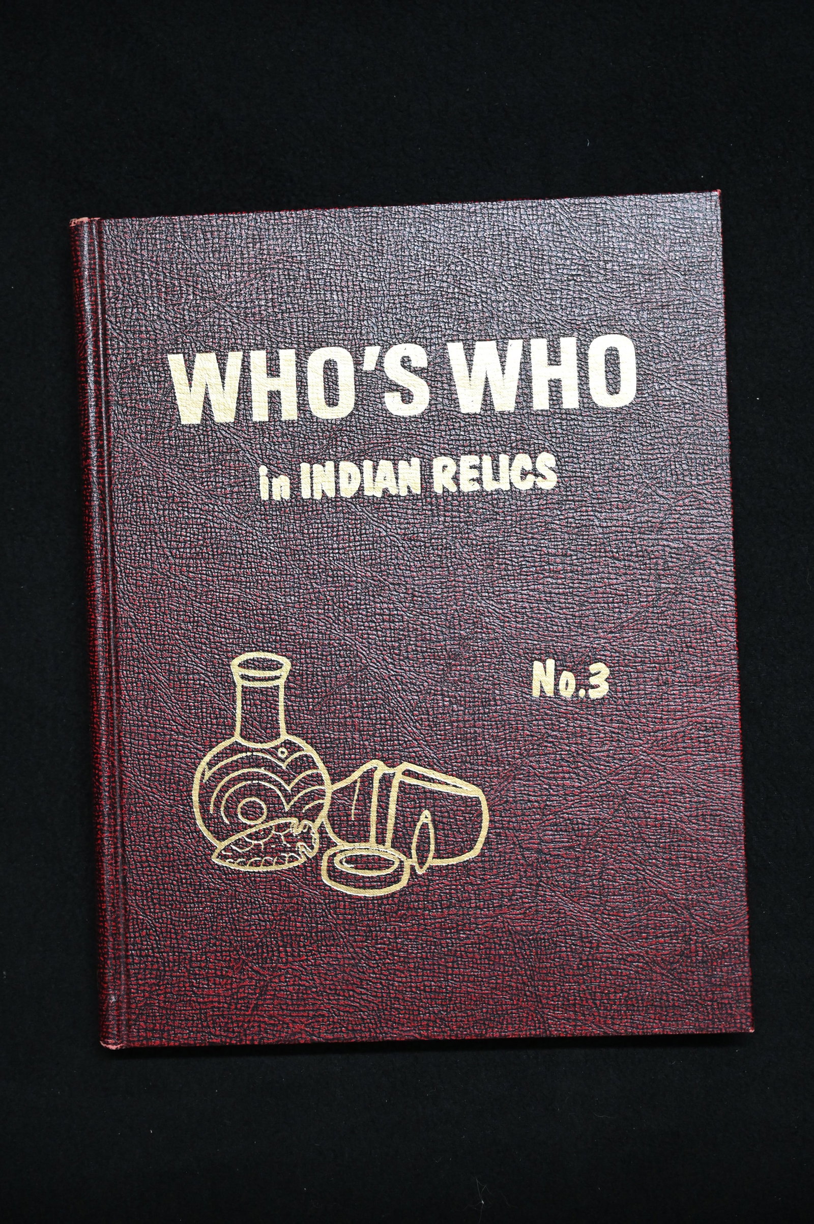 Who's Who in Indian Relics 3 Second Printing 1990 in great condition. (1 of 7)