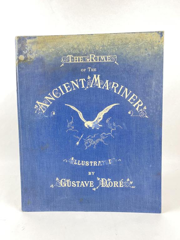 The Rime Of The Ancient Mariner Illustrated Gustav Dore: Year: 1888 Some issues to top of fabric book cover (appears to be water damage) and print loss to spine. Binding intact and interior pages in good condition with some minor soiling to first few pages.