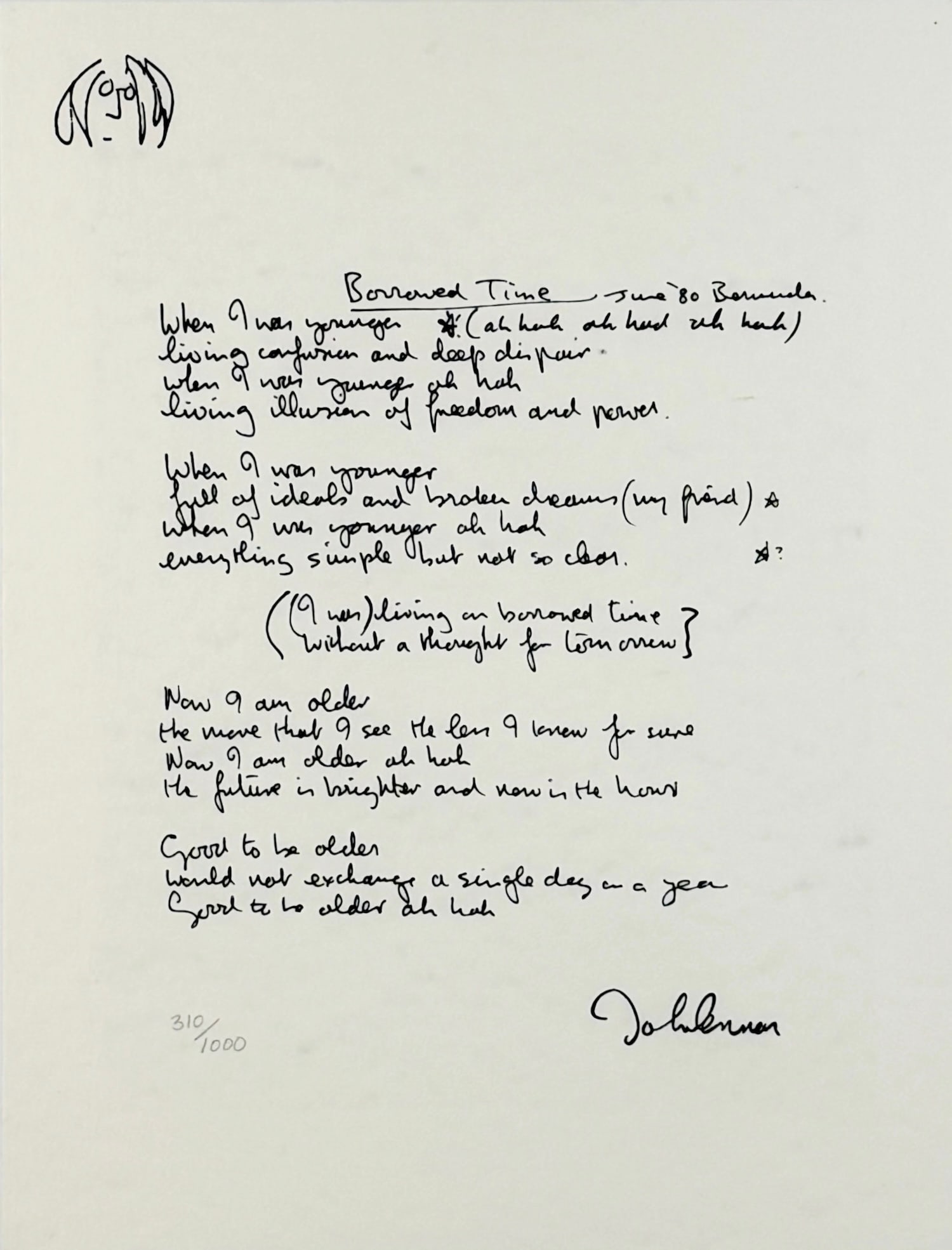 John Lennon "Borrowed Time" Lyrics Print: Signed in the lower right and numbered lower left. Limited Edition: 310/1000 Image: 9 1/2" Wide x 12 1/2" Tall Frame: 15" Wide x 19" Tall Condition: