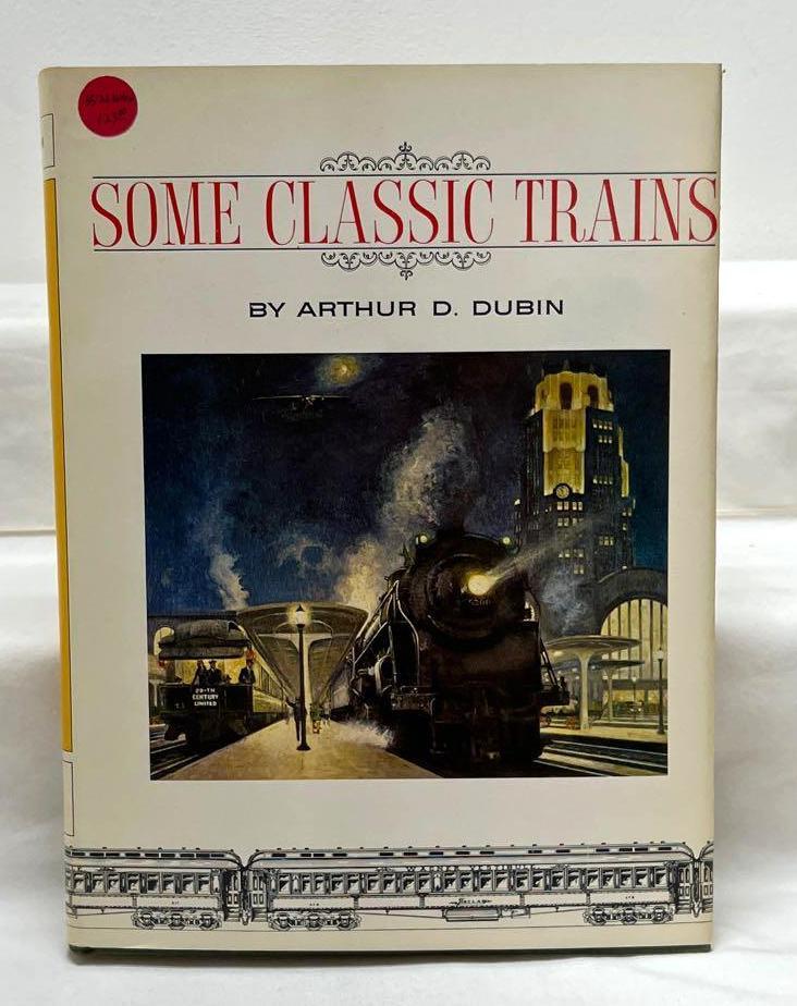 Some Classic Trains by Arthur D. Dubin Hard Back 1966: Some Classic Trains by Arthur D. Dubin Hard Back Second Printing 1966. The book has original dust cover in excellent shape some slight darkening on edges. The book its self is full of great pictures o