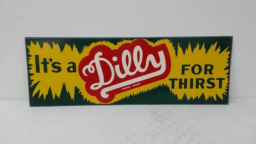 It's a Dilly for Thirst SST tacker sign