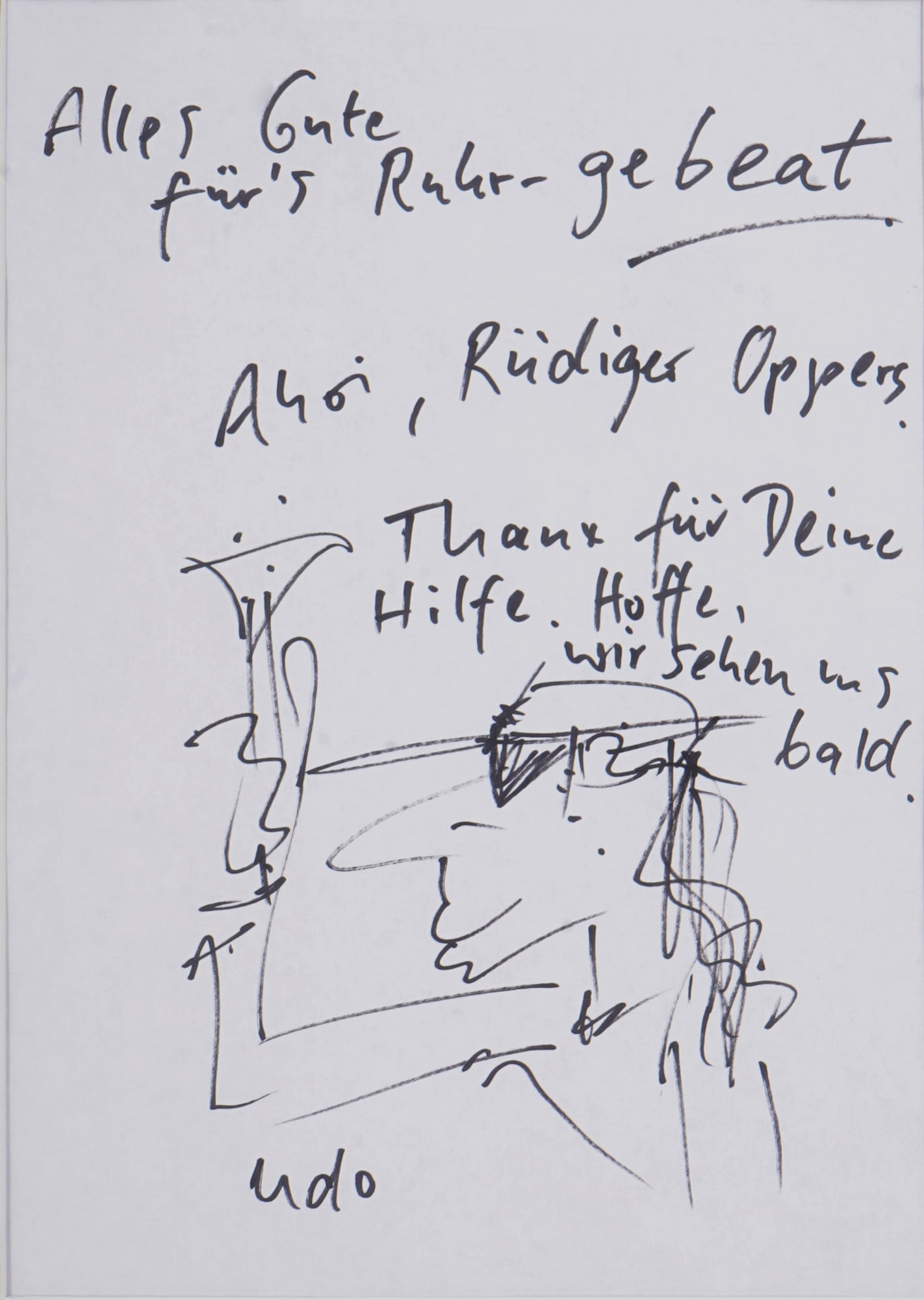Udo Lindenberg (*1946) All the best for the Ruhr area,: Felt-tip pen/paper, signed lower right Udo, original drawing for Ruediger Oppers (former editor-in-chief of the Neue Ruhr / Neue Rhein Zeitung (NRZ)) - Best wishes for the Ruhr area - Ahoy, Ruediger O