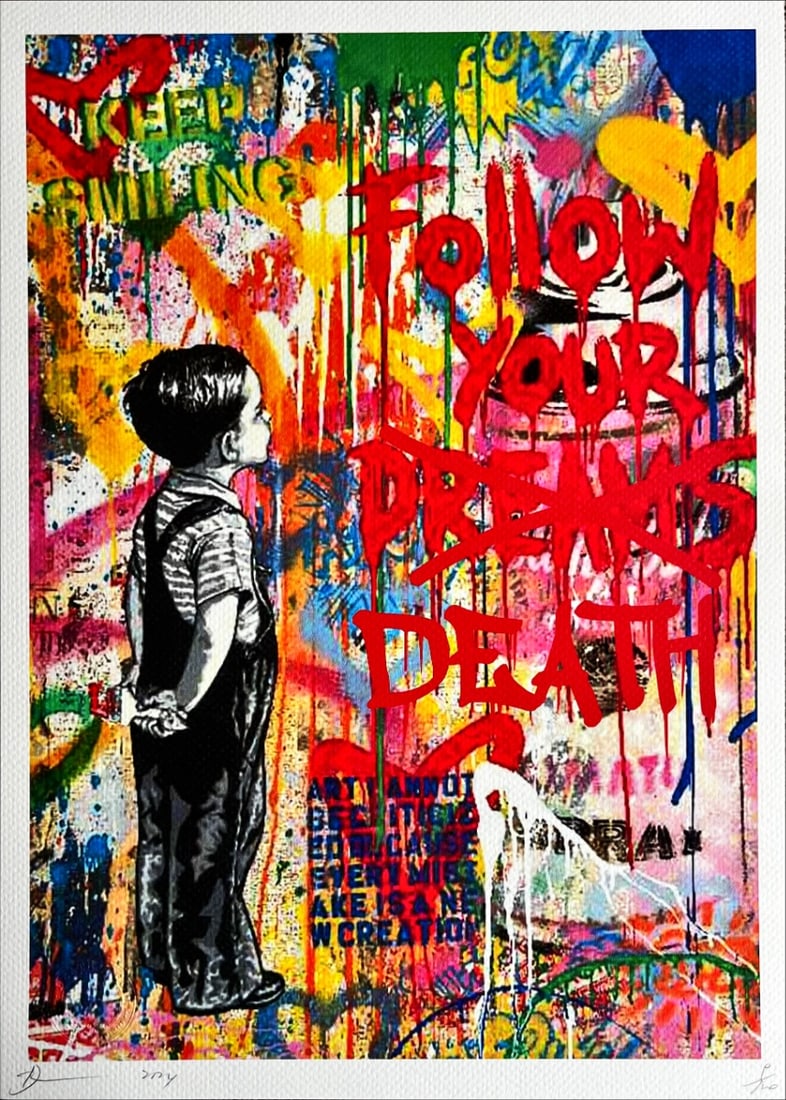 Death NYC - Banksy Follow your Dreams - Hand signed: Street Art. Death NYCHand signature by the Artist. Original certificate and golden seal included. DEATH NYC's artwork featured in galleries and streets around the world. Recently also featured in the