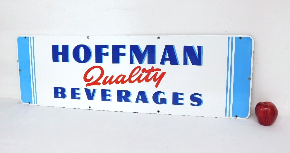 Original 1950's Hoffman Beverages Porcelain Sign NOS: Our consigner tells us they had a chance to buy 4 of these signs from an retired employee of Hoffman Beverages some 30 years ago, still wrapped in the original tissue paper as they came to the company