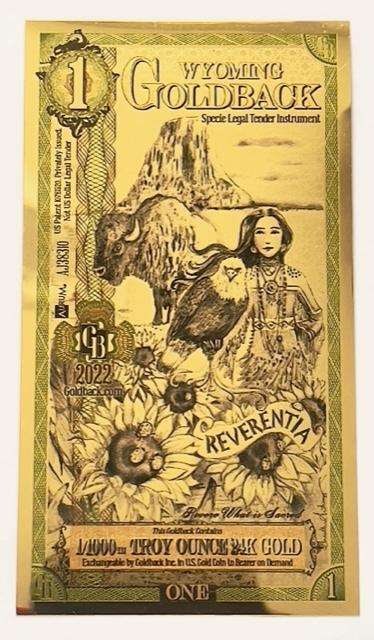 2022 Wyoming Goldback $1 Aurum 1/1000 ozt 24kt Gold Foil Note Reverentia (1 of 3)