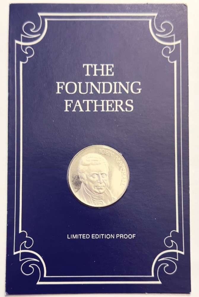 1976 Franklin Mint Founding Fathers "John Marshall" Limited Edition Proof 3.848 ozt ASW .925 Silver: Winner shall receive the exact medal shown here (SJ/B)