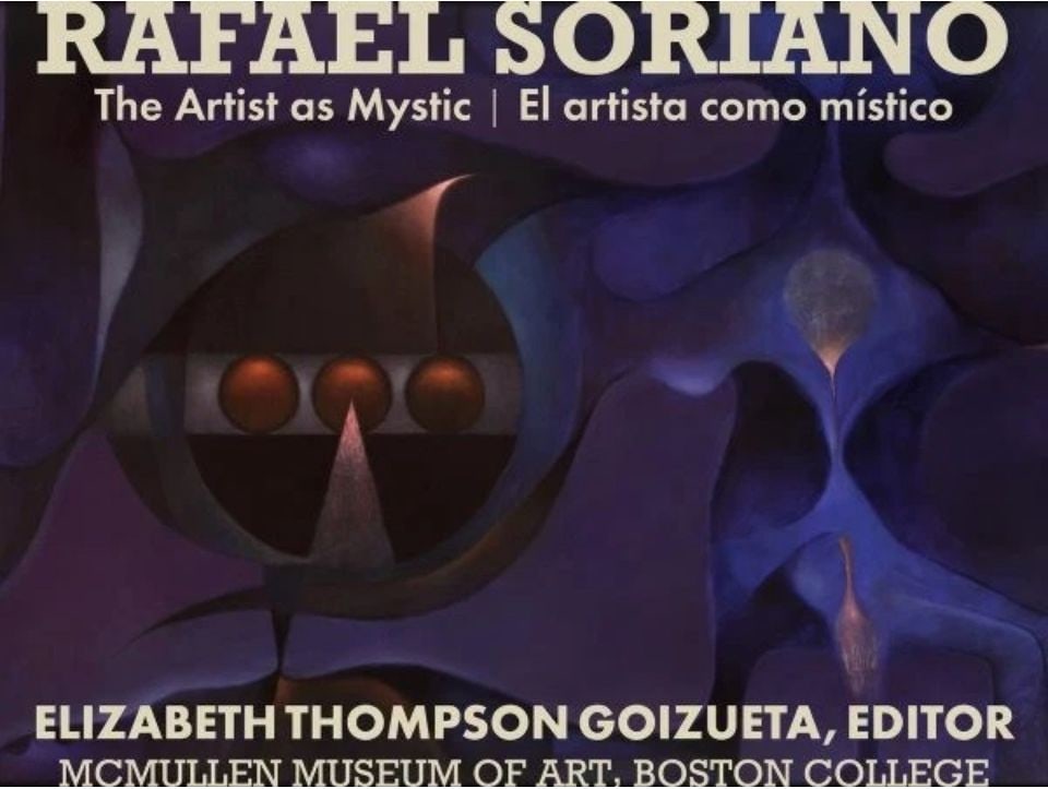 Rafael Soriano "The artist as Mystic" Book: Book by Elizabeth Thompson Goizueta.