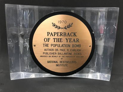 1970 PAPERBACK OF THE YEAR AWARD, THE POPULATION BOMB,: 1970 PAPERBACK OF THE YEAR AWARD, THE POPULATION BOMB, AUTHOR: DR. PAUL R. EHRLICH, MEASURES 7"H X 9"W, READS AS PICTURED, FROM THE BEARSVILLE ESTATE OF BETTY & IAN BALLANTINE, FOUNDERS OF BANTAM &