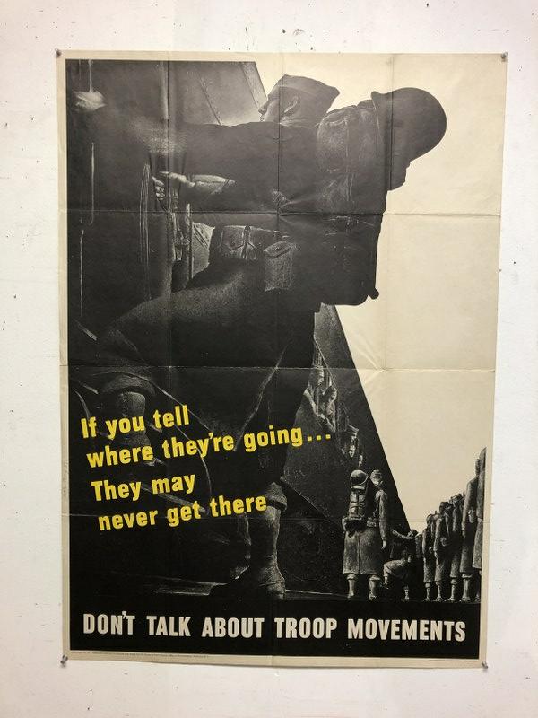 WWII POSTER-DON'T TALK ABOUT TROOP MOVEMENTS: WWII POSTER-DON'T TALK ABOUT TROOP MOVEMENTS, FOLD CREASES, MEASURES 40" X 28 1/2", AS PICTURED, FROM NEW ENGLAND COLLECTION WE ARE SELLING