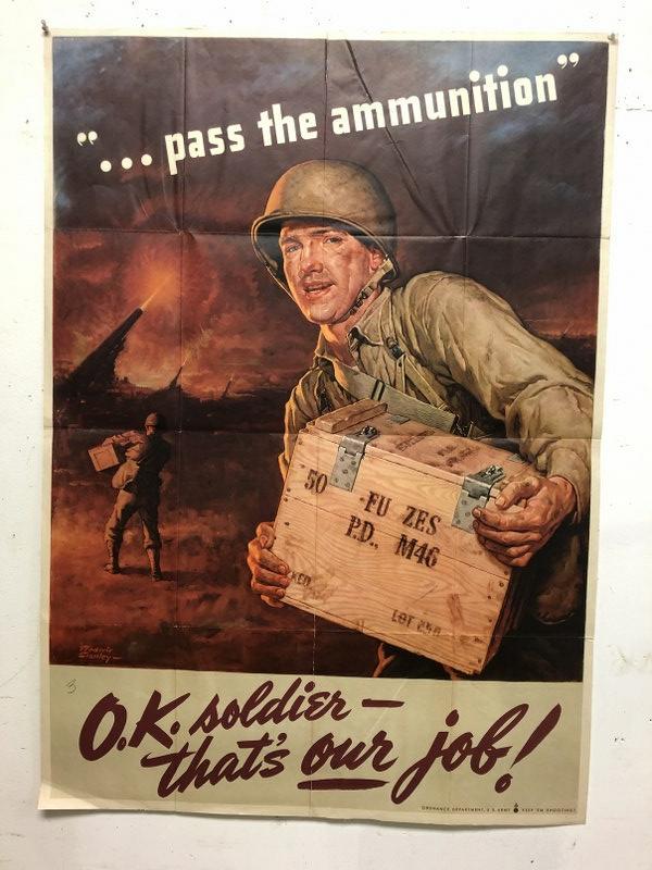 WWII POSTER- PASS THE AMMUNITION, ARTIST IS FREDERIC: WWII POSTER- PASS THE AMMUNITION, ARTIST IS FREDERIC STANLEY, MEASURES 40" X 28 1/2", HAS FOLD CREASES,AS PICTURED, FROM NEW ENGLAND COLLECTION WE ARE SELLING