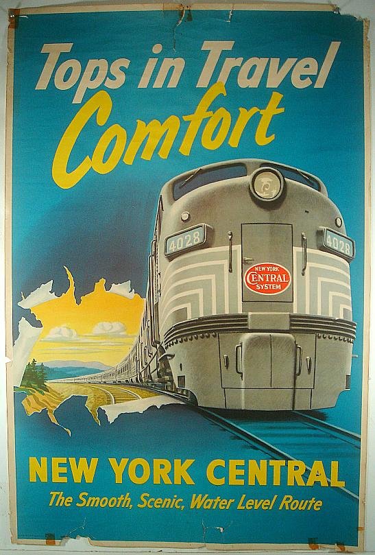 POSTER-NEW YORK CENTRAL TOPS IN TRAVEL COMFORT, THE SMO: POSTER-NEW YORK CENTRAL TOPS IN TRAVEL COMFORT, THE SMOOTH SCENIC WATER LEVEL ROUTE, POSTER HAS TEARS ON TOP RIGHT AND BOTTOM LEFT CORNER, TEAR IN TOP CENTER, SOME OLD TAPE MARKS IN CORNERS, MEASURES 