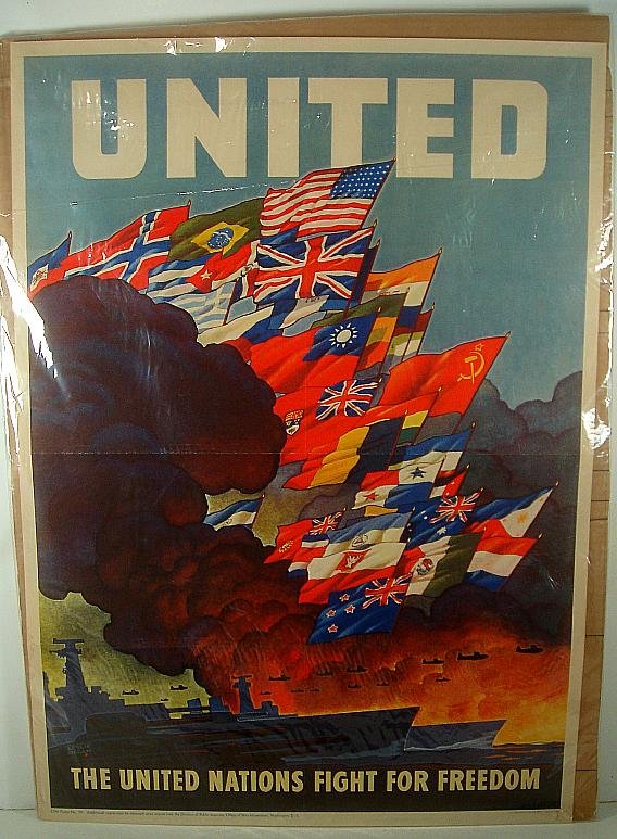POSTER-WWII THE UNITED NATIONS FIGHT FOR FREEDOM, VIVID: POSTER-WWII THE UNITED NATIONS FIGHT FOR FREEDOM, VIVID COLORS, ARTIST LESLIE RAGAN, MEASURES 28" X 20", GOOD CONDITION