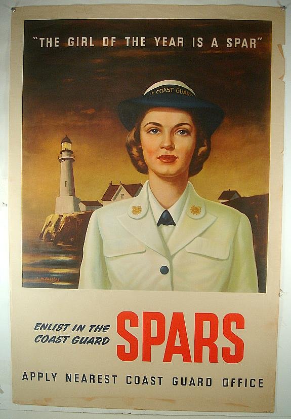 POSTER-WWII, COAST GUARD SPARS, THE GIRL OF THE YEAR IS: POSTER-WWII, COAST GUARD SPARS, THE GIRL OF THE YEAR IS A SPAR, ARTIST IS L W BENTLEY, TEAR UPPER LEFT TOP OF POSTER AND TOP CENTER, MEASURES 42" X 28"