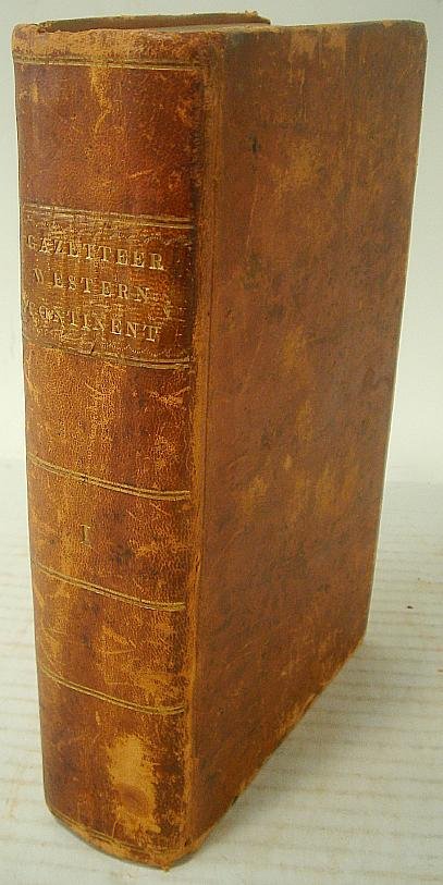 BOOK-THE AMERICAN GAZETTEER, 1810, THIRD EDITION, B: BOOK-THE AMERICAN GAZETTEER, 1810, THIRD EDITION, BY JEDIDIAH MORSE, 2 MAPS, BOARDS WORN, SCATTERED FOXING