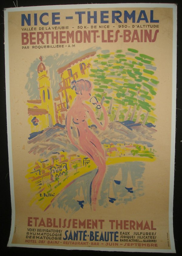 POSTER-FRENCH TRAVEL POSTER, NICE-THERMAL, BERTHEM: POSTER-FRENCH TRAVEL POSTER, NICE-THERMAL, BERTHEMONT-LES-BAINS, ARTIST IS E BELLINI, LOWER LEFT CORNER REPLACED, R AND M REPAIRED AT TOP RIGHT, LINEN BACKED, MEASURES 46" X 31"