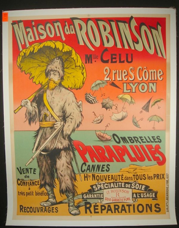 FRENCH OSTER-MAISON DU ROBINSON MLLE CELU 2, RUE S: FRENCH OSTER-MAISON DU ROBINSON MLLE CELU 2, RUE ST COME LYON OMBRELLES PARAPLUIES CANNES, DISCOLORATION ON RIGHT BORDER, GOOD CONDITION, LINEN BACKED, MEASURES 54" X 43", AS PICTURED